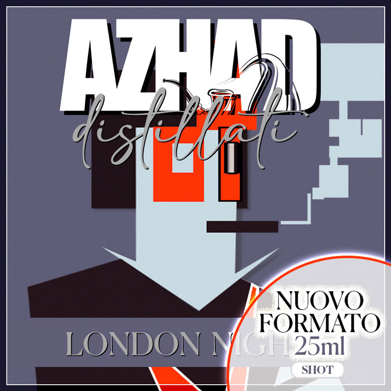 London Night - Distillati  AZHAD - 25 ml. (60 ml)