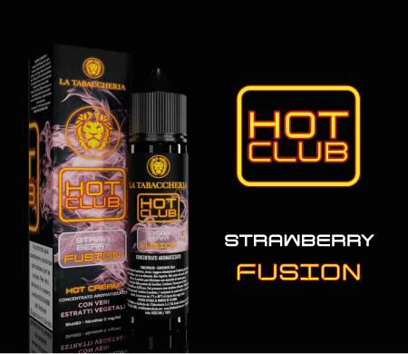 STRAWBERRY FUSION 20ml. (60ml.) - Linea Hot Club - La Tabaccheria